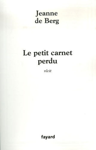 Livrenpoche : Le petit carnet perdu - Jeanne De Berg - Livre
