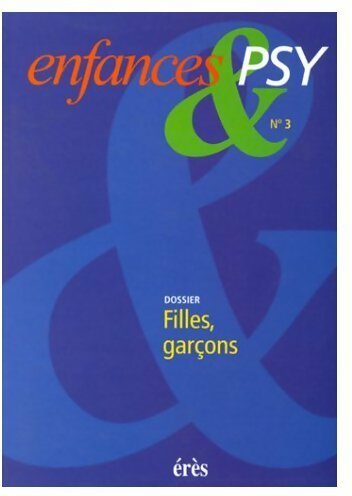 Livrenpoche : Enfances & psy n°3 : Filles garçons - Collectif - Livre