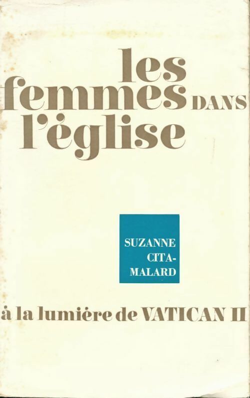 Livrenpoche : Les femmes dans l'Eglise à la lumière de Vatican II - Suzanne Cita-Malard - Livre