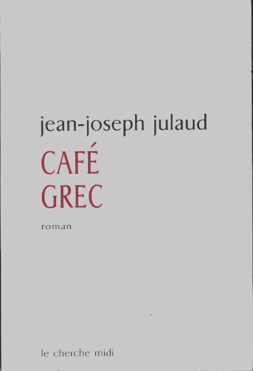 Livrenpoche : Café grec - Jean-Joseph Julaud - Livre