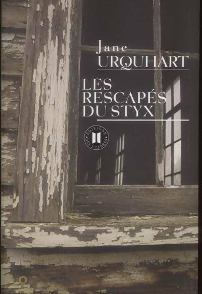Livrenpoche : Les rescapés du Styx - Jane Urquhart - Livre