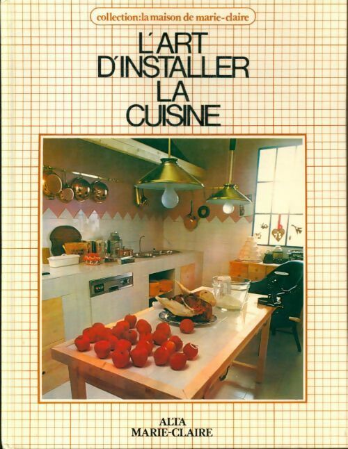 Livrenpoche : L'art d'installer la cuisine - Marc Berthier - Livre