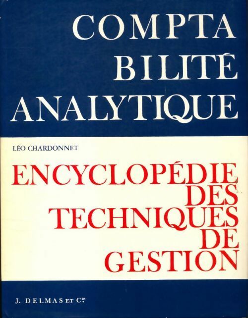 Comptabilité analytique Tome IV - Léo Chardonnet -  Delmas GF - Livre