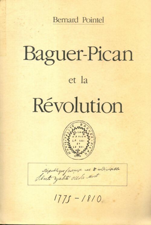 Livrenpoche : Baguer-Pican et la révolution - Bernard Pointel - Livre