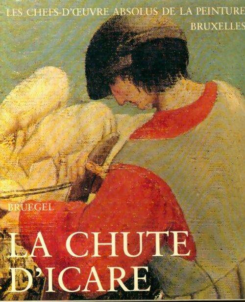 Livrenpoche : Bruegel : La chute d'Icare - Pieter Bruegel le Jeune - Livre