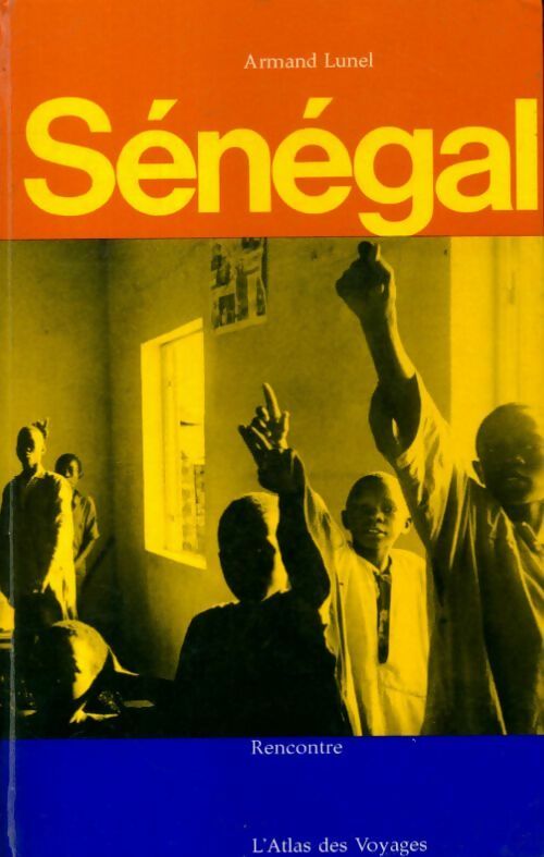 Livrenpoche : Sénégal - Armand Lunel - Livre
