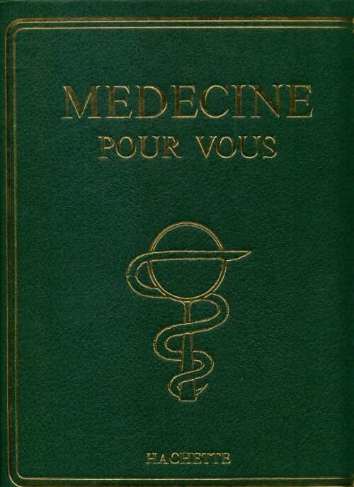 Livrenpoche : Médecine pour vous Tome I - Collectif - Livre