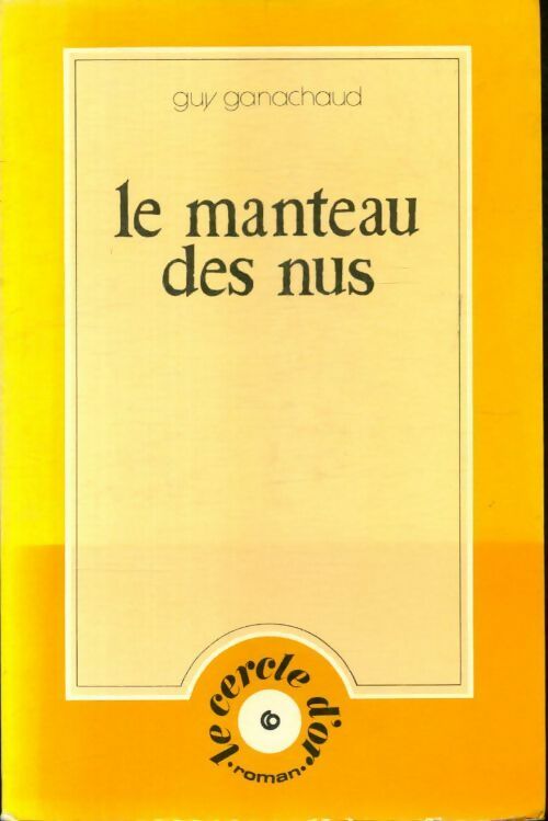 Livrenpoche : Le manteau des nus - Guy Ganachaud - Livre