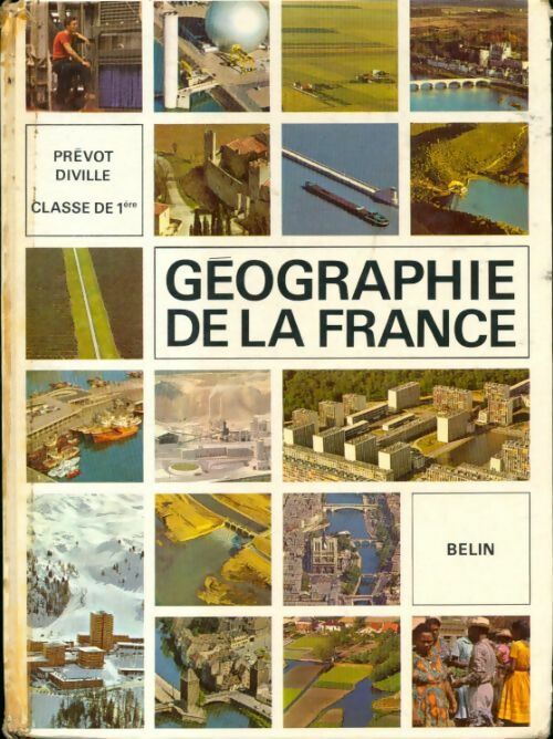 Géographie de la France 1ère - Victor Prévot -  Belin GF - Livre