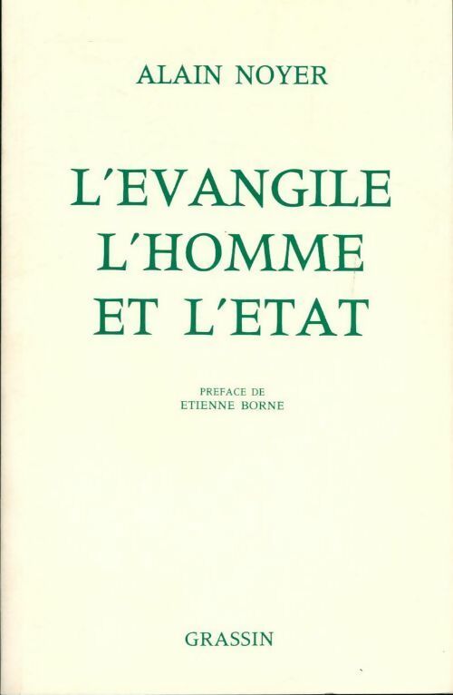 Livrenpoche : L'Évangile, l'homme et l'État - Alain Noyer - Livre