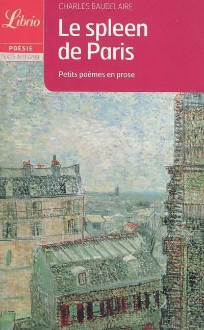 Livrenpoche : Le Spleen de Paris - Charles Baudelaire - Livre