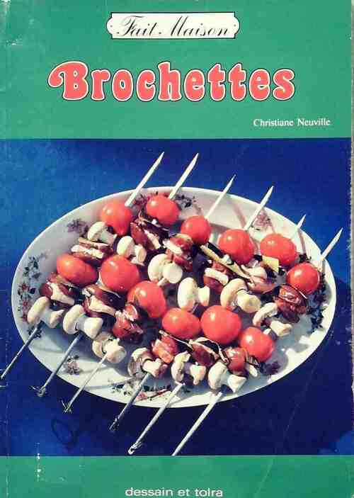 Livrenpoche : Brochettes - Christiane Neuville - Livre