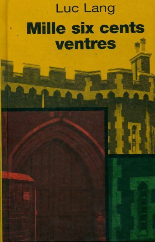 Livrenpoche : Mille six cent ventres - Luc Lang - Livre