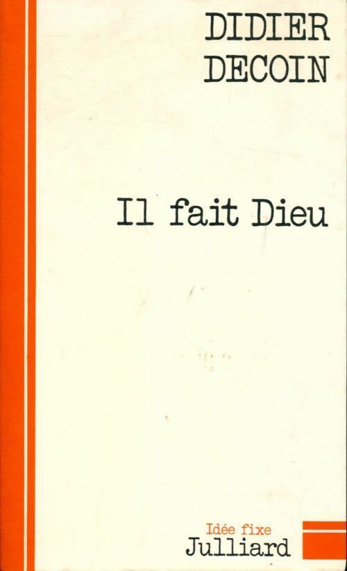 Livrenpoche : Il fait Dieu - Didier Decoin - Livre