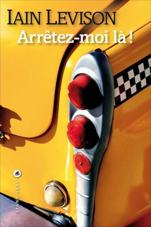 Livrenpoche : Arrêtez-moi là ! - Iain Levison - Livre