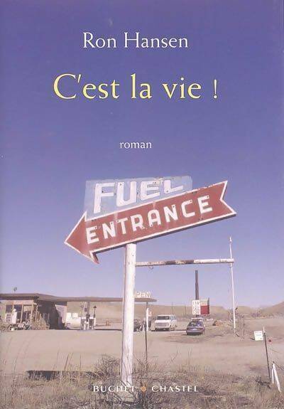 Livrenpoche : C'est la vie ! - Ron Hansen - Livre