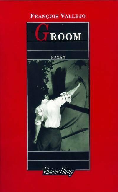 Livrenpoche : Groom - François Vallejo - Livre