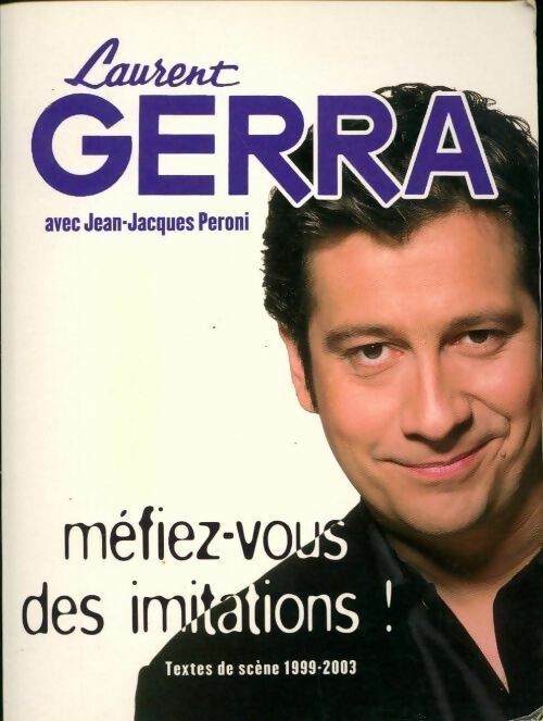 Livrenpoche : Méfiez-vous des imitations ! - Laurent Gerra - Livre