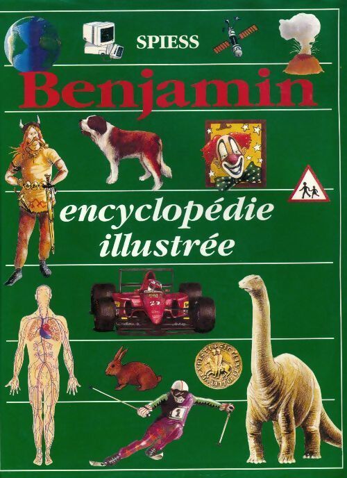 Livrenpoche : Benjamin encyclopédie illustrée - Spiess - Livre