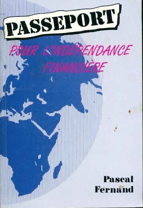 Livrenpoche : Passeport pour l'indépendance financière - Pascal Fernand - Livre