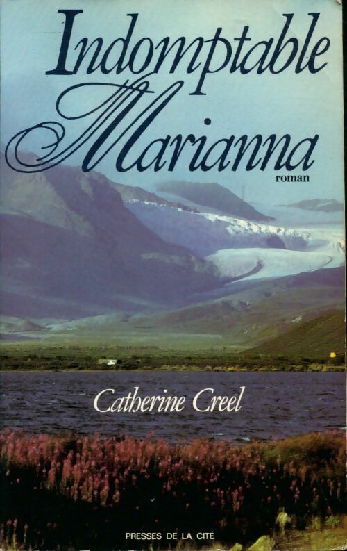 Livrenpoche : Indomptable Marianna - Catherine Creel - Livre