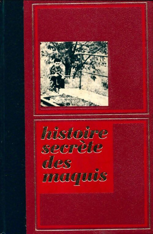 Livrenpoche : Histoire secrète des maquis Tome III - Collectif - Livre