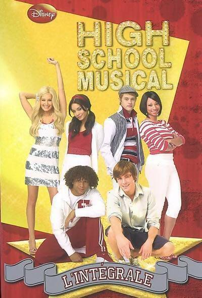 Livrenpoche : High school musical : L'intégrale - Peter Barsocchini - Livre