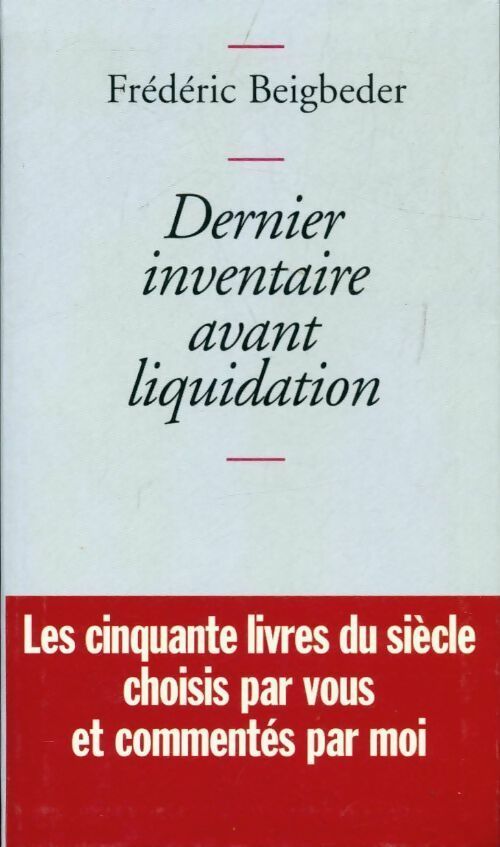 Livrenpoche : Dernier inventaire avant liquidation - Frédéric Beigbeder - Livre