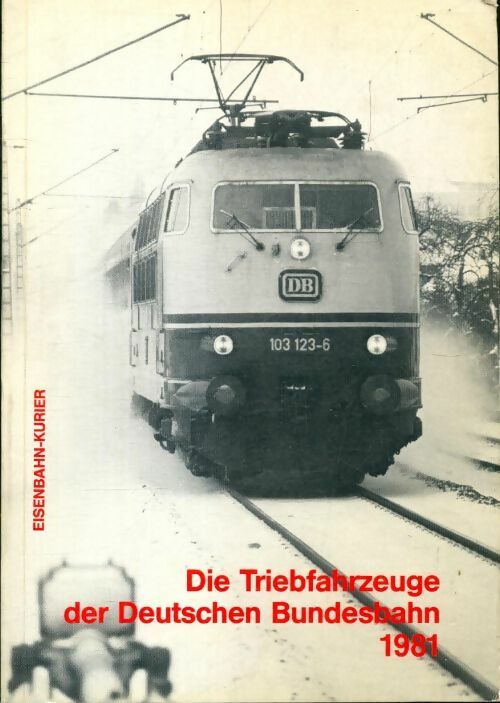 Livrenpoche : Die Triebfahrzeuge der Deutschen Bundesbahn 1981 - Collectif - Livre