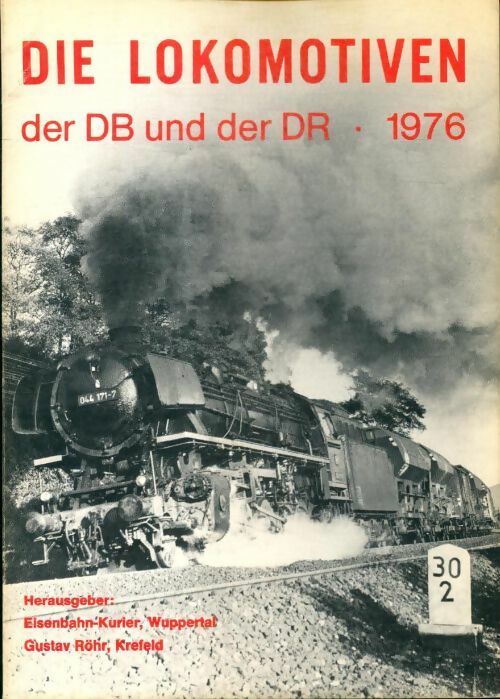 Livrenpoche : Die lokomotiven der D und DR 1976 - Collectif - Livre