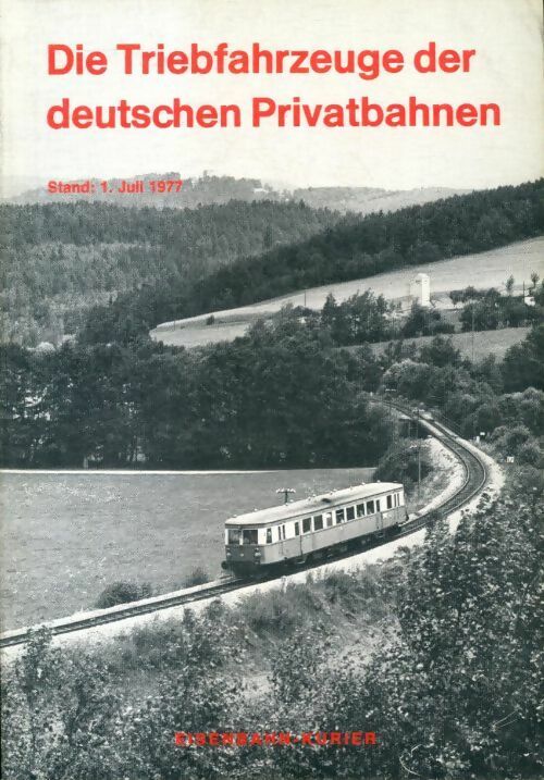 Livrenpoche : Die triebfahrzeuge der deutschen privatbahnen 1977 - Collectif - Livre