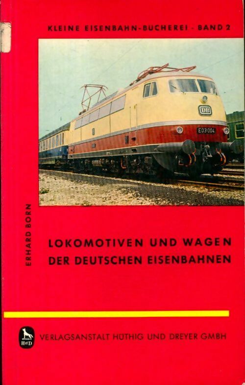 Livrenpoche : Lokomotiven und wagen der deutschen eisenbahnen - Erhard Born - Livre