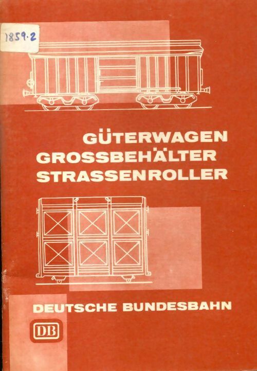 Livrenpoche : Güterwagen Grossbehälter Strassenroller - Collectif - Livre