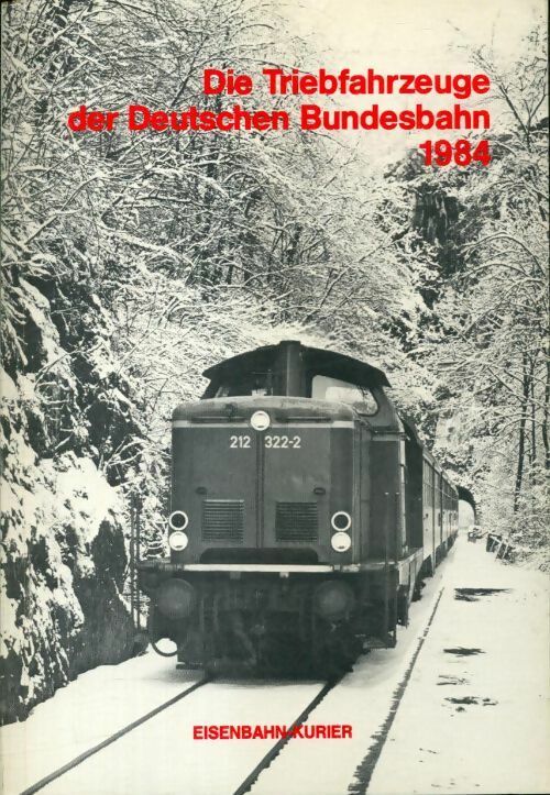 Livrenpoche : Die triebfahrzeuge der deutschen bundesbahn 1984 - Collectif - Livre