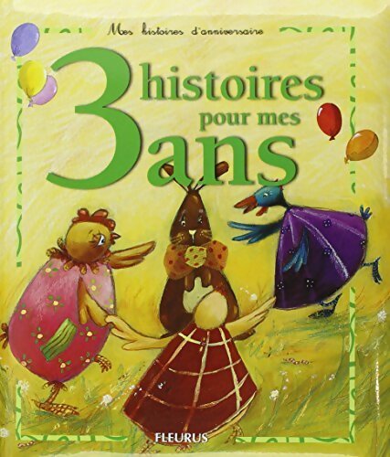 Livrenpoche : 3 histoires pour mes 3 ans - Sophie Maraval-Hutin - Livre