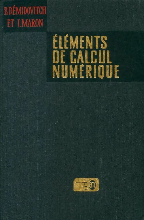 Livrenpoche : Éléments de calcul numérique - B Démidovitch - Livre
