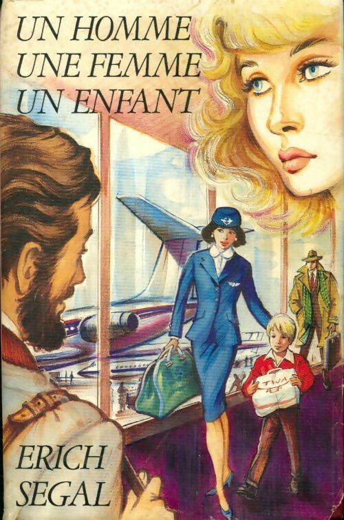 Livrenpoche : Un homme, une femme, un enfant - Erich Segal - Livre