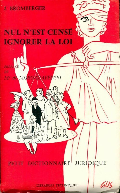 Livrenpoche : Nul n'est censé ignorer la loi - Jacqueline Bromberger - Livre