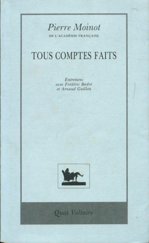 Livrenpoche : Tous comptes faits - Pierre Moinot - Livre