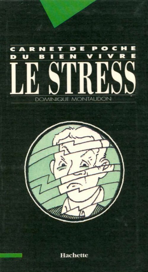 Livrenpoche : Le stress - Dominique Montaudon - Livre