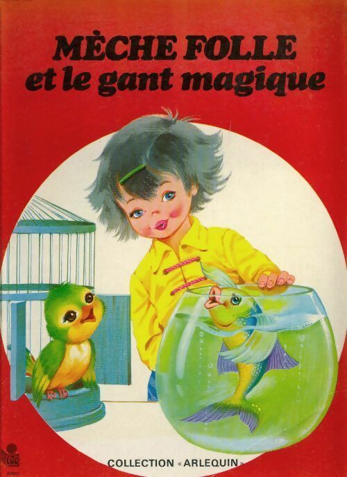 Livrenpoche : Mèche folle et le gant magique - Vanna Bristot - Livre