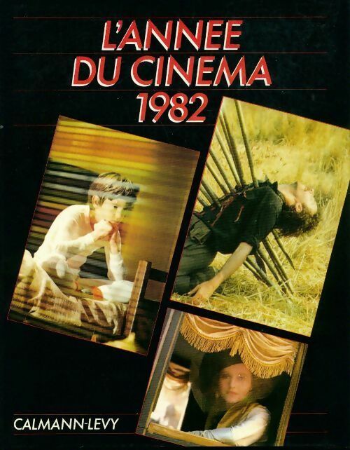 Livrenpoche : L'année du cinéma 1982 - Christian Montaignac - Livre