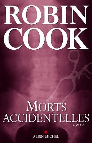 Livrenpoche : Morts accidentelles - Robin Cook - Livre