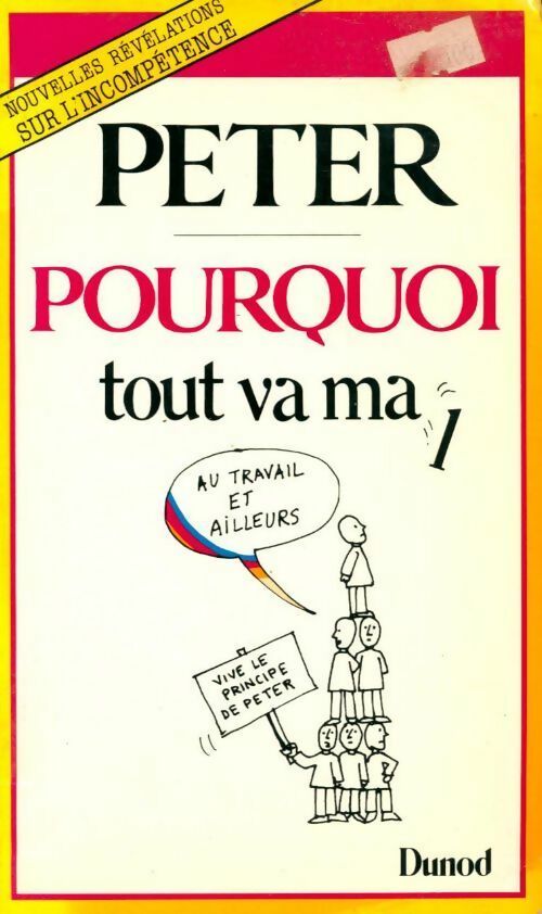 Livrenpoche : Pourquoi tout va mal - Laurence J. Peter - Livre