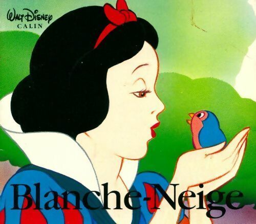 Blanche neige - Walt Disney -  Disney Câlin - Livre