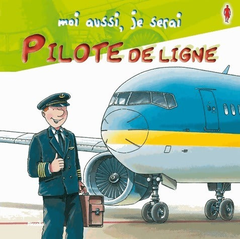 Livrenpoche : Moi aussi je serai pilote de ligne - Ralf Butschkow - Livre