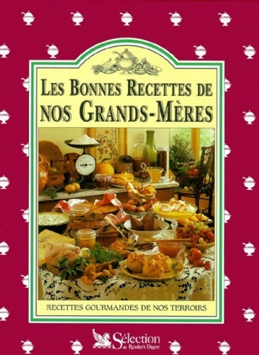 Livrenpoche : Les bonnes recettes de nos grand-mères - Collectif - Livre