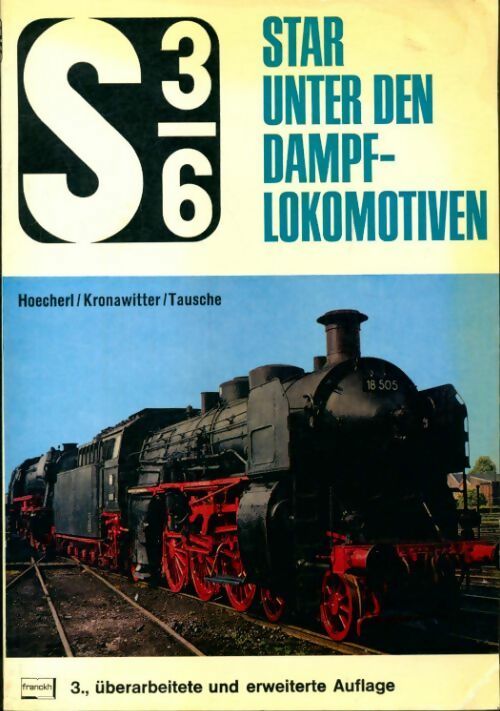 S 3/6 star unter den dampflokomotiven - Collectif -  Franckh GF - Livre