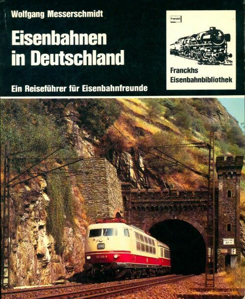 Livrenpoche : Eisenbahnen in Deutschland - Wolfgang Messerschmidt - Livre