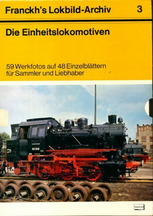 Livrenpoche : Die Einheitslokomotiven - Collectif - Livre